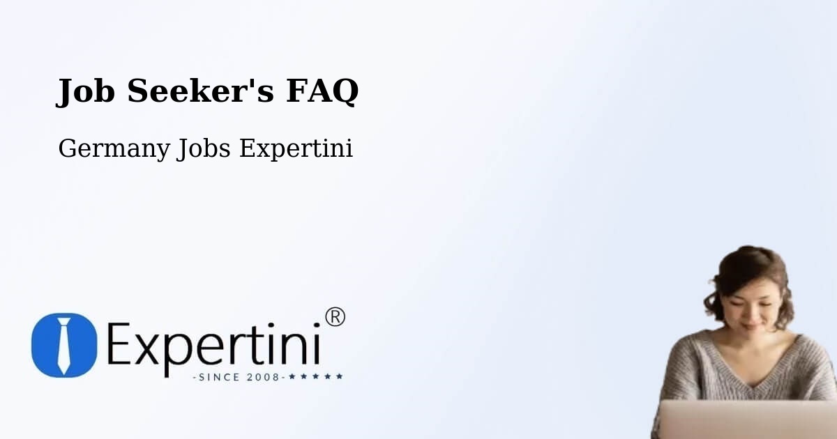 Job Seeker FAQ – Kelheim - Germany Jobs Expertini