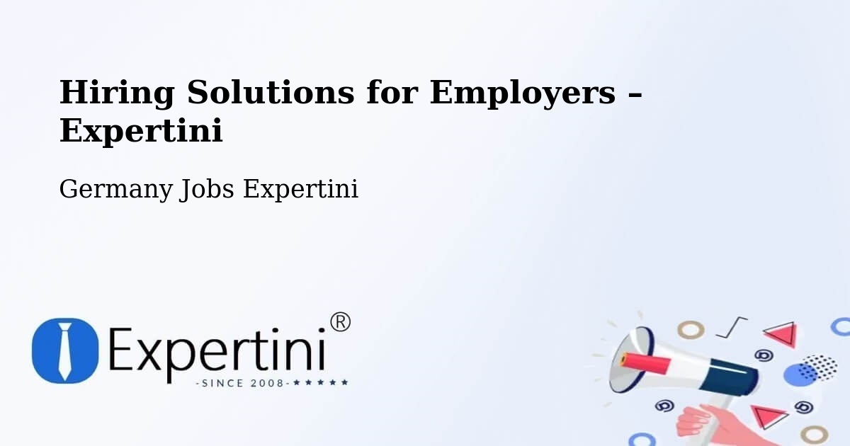 Hiring Solutions for Employers in Kelheim - Kelheim, Germany Jobs Expertini